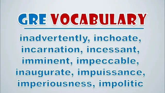 Video thumbnail for GRE Vocabulary: Inadvertently, Inchoate, Incarnation, Incessant, Imminent, Impeccable, Inaugurate