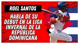 Video thumbnail for ROEL SANTOS habla sobre su debut en la Liga Invernal de República Dominicana