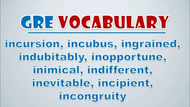 Video thumbnail for GRE Vocabulary: Incursion, Incubus, Ingrained, Indubitably, Inopportune, Inimical, Indifferent