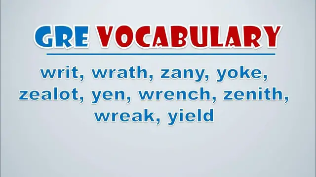 Video thumbnail for GRE Vocabulary: Writ, Wrath, Zany, Yoke, Zealot, Yen, Wrench, Zenith, Wreak, Yield