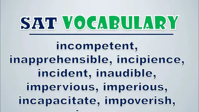 Video thumbnail for SAT Vocabulary: Incompetent, Inapprehensible, Incipience, Incident, Inaudible, Impervious