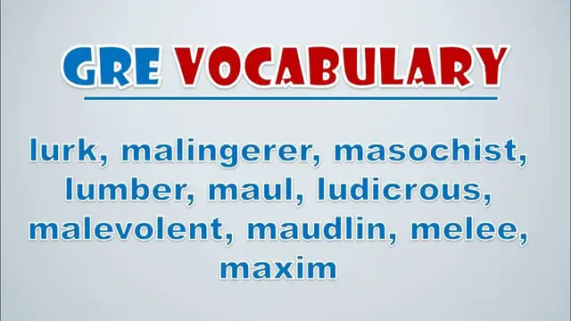 Video thumbnail for GRE Vocabulary: Lurk, Malingerer, Masochist, Lumber, Maul, Ludicrous, Malevolent, Maudlin, Melee