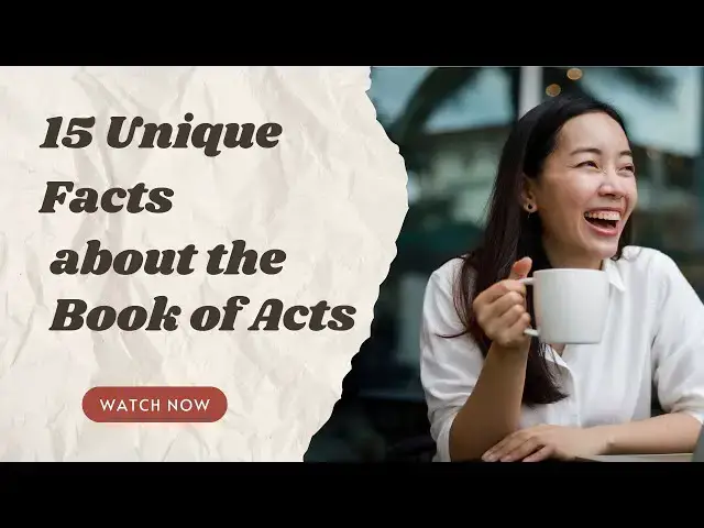 Video thumbnail for 15 Unique Facts About the Book of Acts