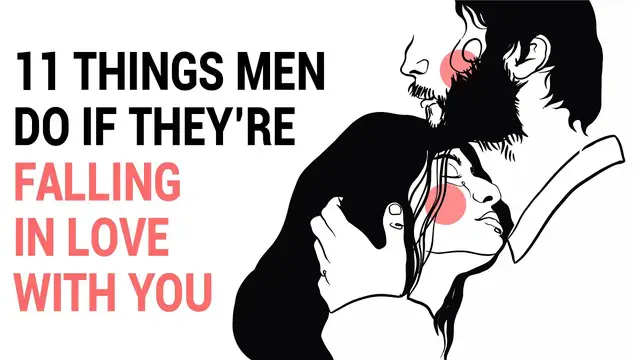 'Video thumbnail for 11 Things Men Do If They’re Falling In Love With You'