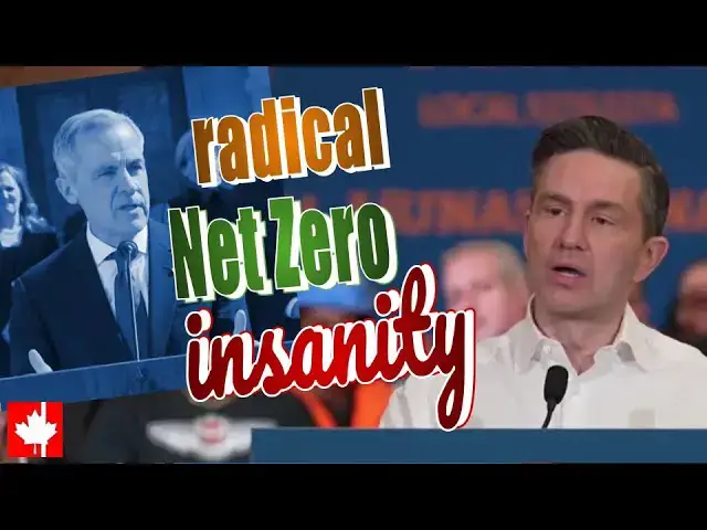 'Video thumbnail for Poilievre blasts globalist Carney for being faithful to radical Net Zero insanity'