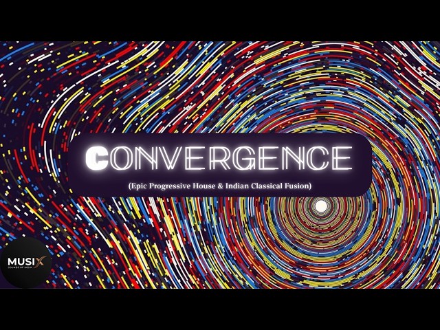 Video thumbnail for MUSIx- Convergence | Epic Progressive House & Indian Classical Fusion | Epic House