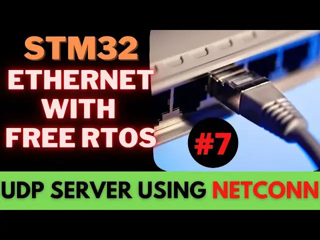 Video thumbnail for STM32 ETHERNET #7 NETCONN UDP SERVER  || FREERTOS ||  LWIP