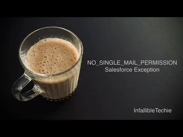 Video thumbnail for NO SINGLE MAIL PERMISSION Salesforce Exception