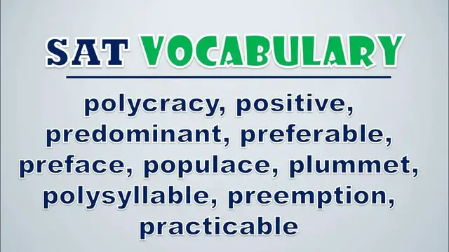 Video thumbnail for SAT Vocabulary: Polycracy, Positive, Predominant, Preferable, Preface, Populace, Plummet
