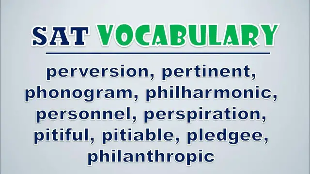 Video thumbnail for SAT Vocabulary: Perversion, Pertinent, Phonogram, Philharmonic, Personnel, Perspiration, Pitiful