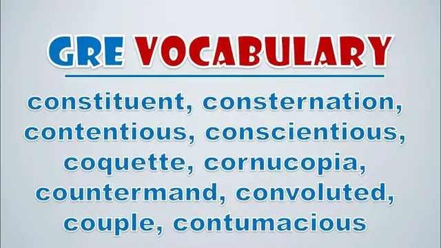 Video thumbnail for GRE Vocabulary: Constituent, Consternation, Contentious, Conscientious, Coquette, Cornucopia,
