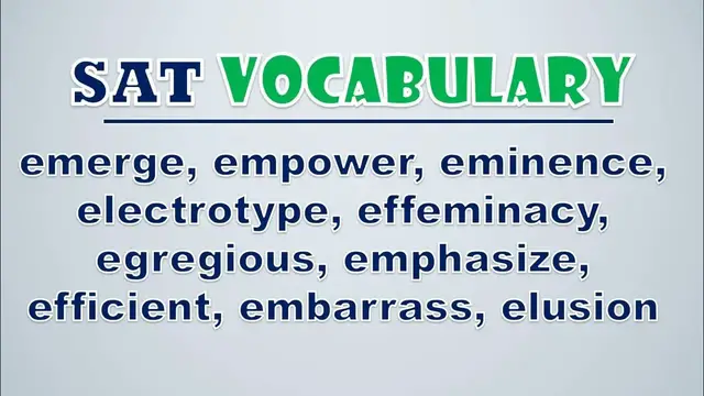 Video thumbnail for SAT Vocabulary: Emerge, Empower, Eminence, Electrotype, Effeminacy, Egregious, Emphasize, Efficient