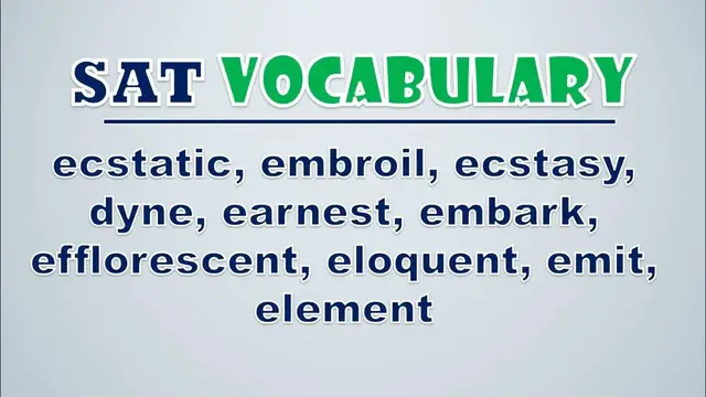 Video thumbnail for SAT Vocabulary: Ecstatic, Embroil, Ecstasy, Dyne, Earnest, Embark, Efflorescent, Eloquent, Emit