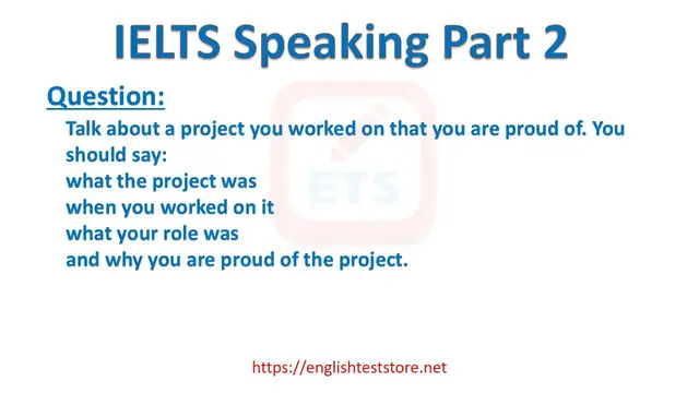 Video thumbnail for IELTS Speaking Part 2: Talk about a project you worked on that you are proud of.