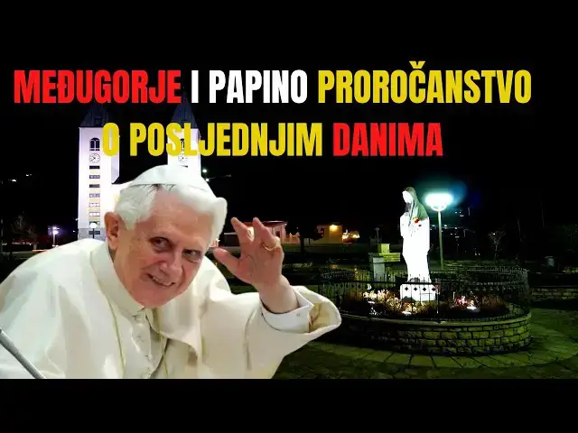 Video thumbnail for MEĐUGORJE I PAPINO PROROČANSTVO O POSLJEDNJIM DANIMA