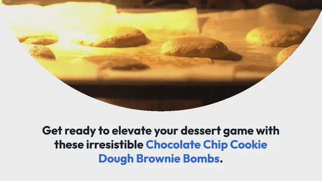 Video thumbnail for Chocolate Chip Cookie Dough Brownie Bombs