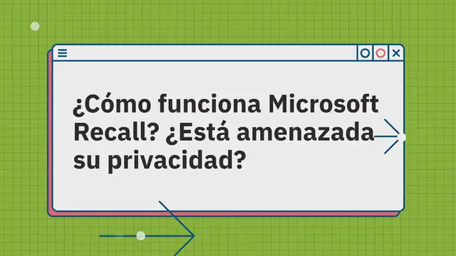 Video thumbnail for ¿Cómo funciona Microsoft Recall? ¿Está amenazada su privacidad?