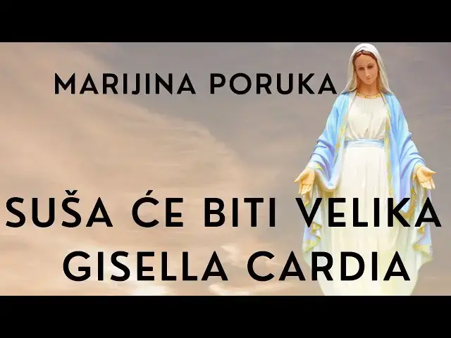 Video thumbnail for MARIJINA PORUKA -  SUŠA ĆE BITI VELIKA GISELLA CARDIA 30 04 2022