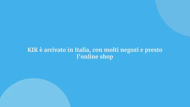 Video thumbnail for Kik arriva in Italia: la moda (anche per la casa) a prezzi piccolissimi!