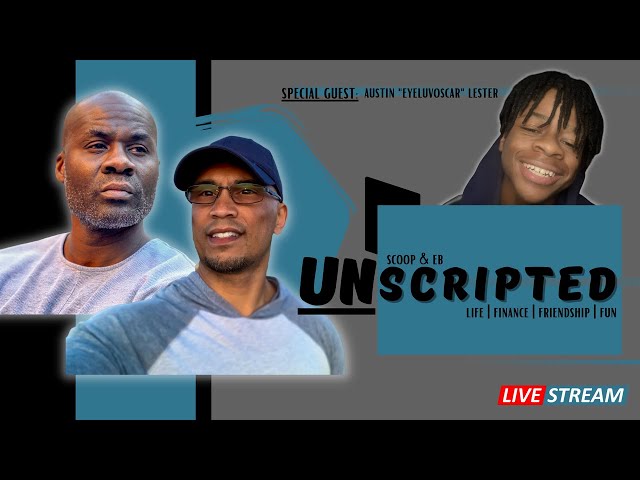 Video thumbnail for UNScripted: Special Guest: Austin "EyeLuvOscar" Lester