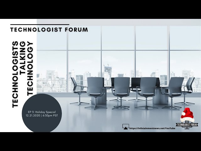 Video thumbnail for Technologist Forum - Holiday Special