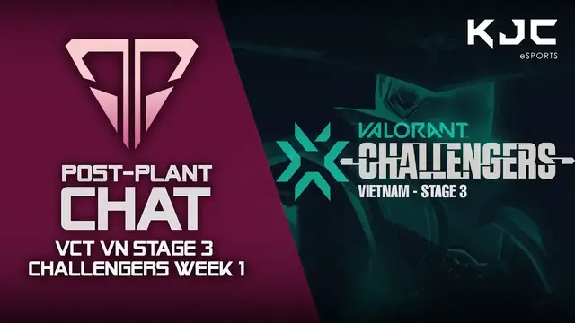'Video thumbnail for VCT Vietnam Stage 3 - Week 1 Challengers | Post-Plant Chat'