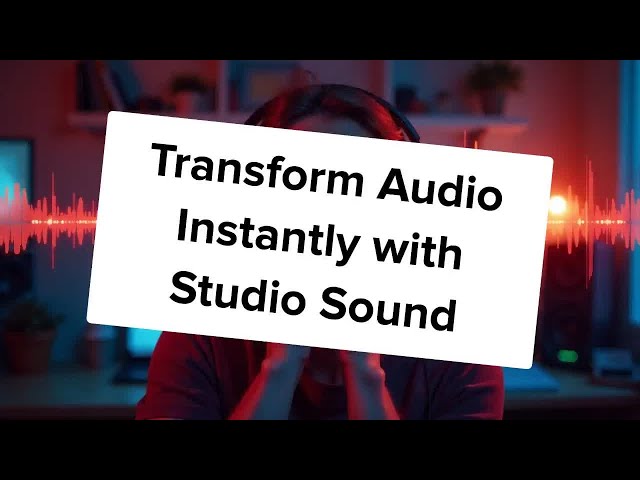 Video thumbnail for Transform Audio Instantly with Studio Sound