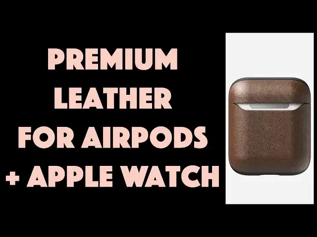 'Video thumbnail for The Rugged Nomad AirPod Case and Apple Watch Band - Reviewed'