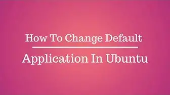 Video thumbnail for How to change default applications in Ubuntu [Ubuntu Tutorial for Beginners]