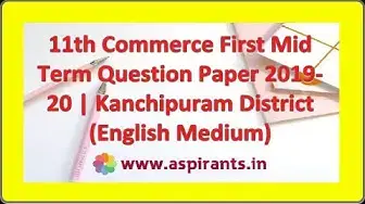 Video thumbnail for 11th Commerce First Mid Term Question Paper 2019-20 | Kanchipuram District | English Medium