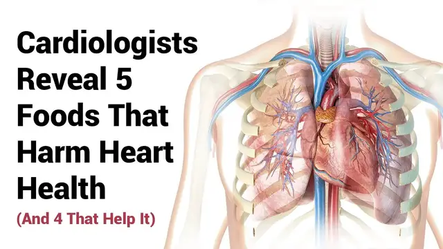 Video thumbnail for Cardiologists Reveal 5 Foods That Harm Heart Health And 4 That Help It