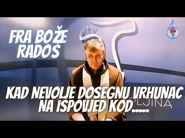 Video thumbnail for Fra Bože Radoš - KAD NEVOLJE DOSEGNU VRHUNAC,,, NA ISPOVJED KOD...