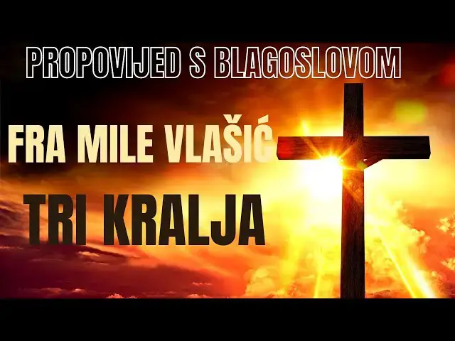 Video thumbnail for PROPOVIJED SA BLAGOSLOVOM  BLAGDAN TRI KRALJA -  FRA MILE VLAŠIĆ