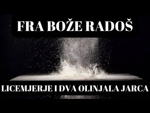 Video thumbnail for FRA BOŽE RADOŠ LICEMJERJE I DVA OLINJALA JARCA