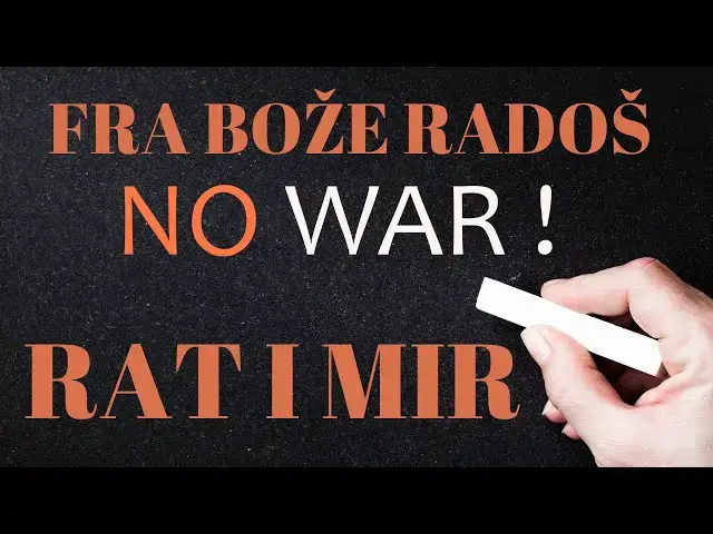 Video thumbnail for FRA BOŽE RADOŠ -  RAT I MIR