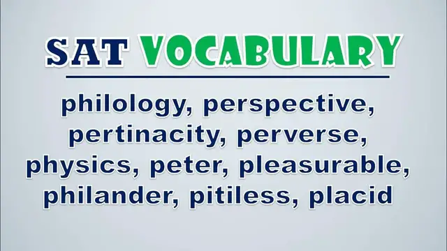 Video thumbnail for SAT Vocabulary: Philology, Perspective, Pertinacity, Perverse, Physics, Peter, Pleasurable