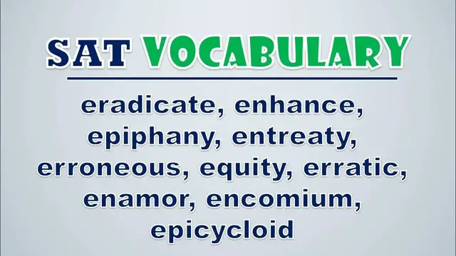 Video thumbnail for SAT Vocabulary: Eradicate, Enhance, Epiphany, Entreaty, Erroneous, Equity, Erratic, Enamor