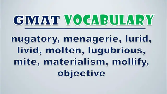 Video thumbnail for GMAT Vocabulary: Nugatory, Menagerie, Lurid, Livid, Molten, Lugubrious, Mite, Materialism, Mollify