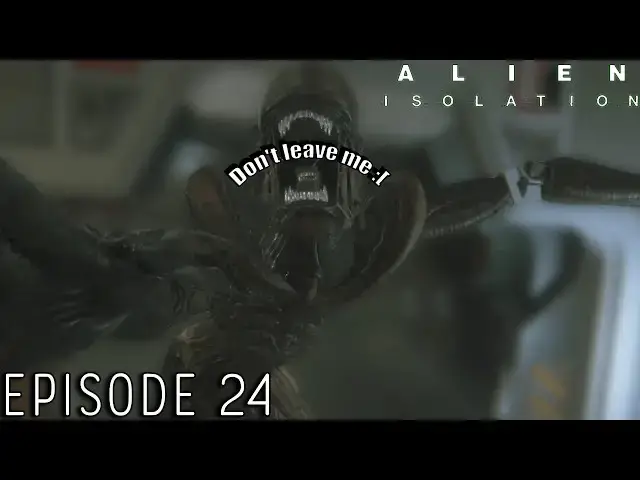 Video thumbnail for Escape | Alien: Isolation (24/Final)