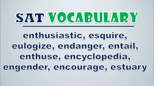 Video thumbnail for SAT Vocabulary: Enthusiastic, Esquire, Eulogize, Endanger, Entail, Enthuse, Encyclopedia, Engender