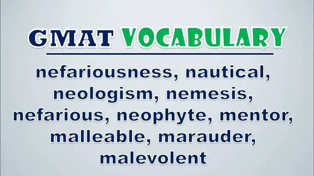 Video thumbnail for GMAT Vocabulary: Nefariousness, Nautical, Neologism, Nemesis, Nefarious, Neophyte, Mentor