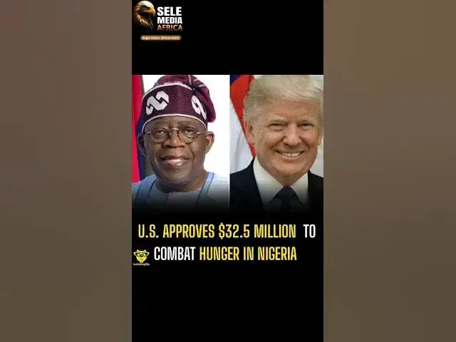 'Video thumbnail for UNITED States Announces 32.5 Million in Food Assistance to Nigeria Amid Worsening Food Crisis'
