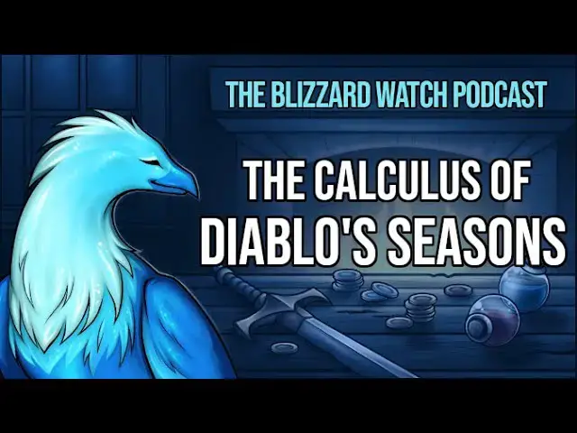 'Video thumbnail for Blizzard Watch Podcast: The calculus of Diablo's seasons'
