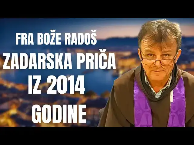 Video thumbnail for FRA BOŽE RADOŠ - ZADARSKA PRIČA IZ 2014 GODINE........