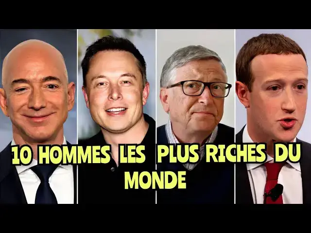 Video thumbnail for 10 Hommes Les Plus Riches au Monde en 2024