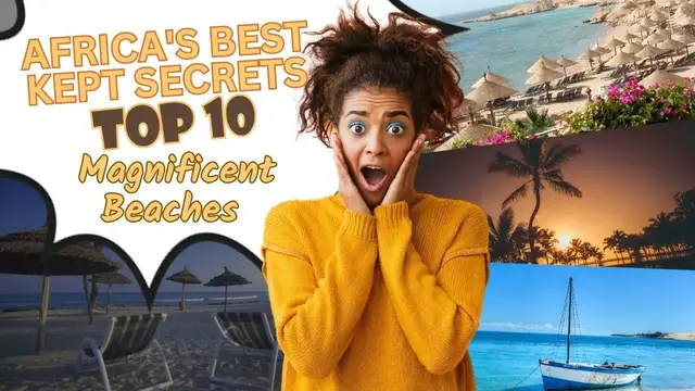 Video thumbnail for Africa's Best Kept Secrets: Top 10 Magnificent Beaches - African Vibes