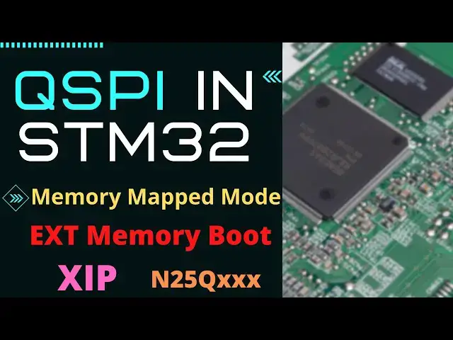 Video thumbnail for QSPI in STM32 || Boot from EXT Memory || XIP || N25Q
