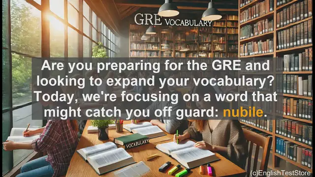 Video thumbnail for GRE Vocabulary Lesson: Expanding Your GRE Vocabulary - Understanding the Word 'Nubile'