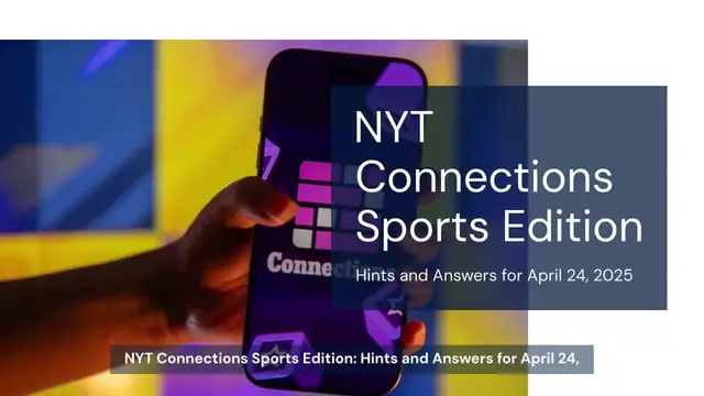 Video thumbnail for NYT Connections Sports Edition today: Hints and answers for April 24