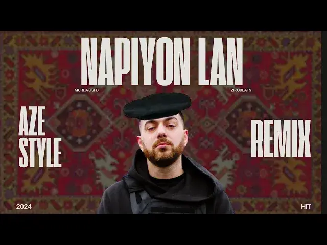 Video thumbnail for Murda & SFB - Napiyon Lan (REMIX) AZE STYLE (Ziko Beats)